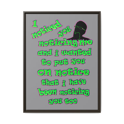 noticed you noticing - framed canvas art (grey)