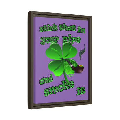 stick that in your pipe and smoke it - framed canvas art (light purple)