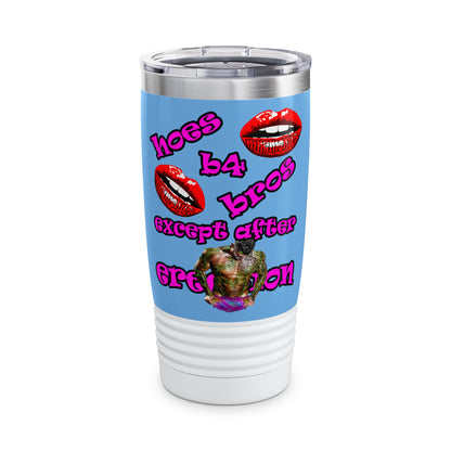 hoes b4 bros - Ringneck Tumbler, 20oz (light blue)