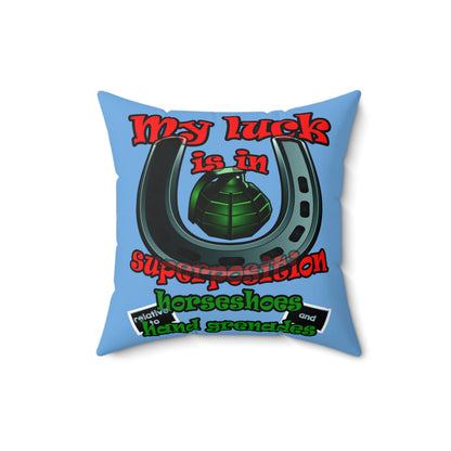 my luck - Spun Polyester Square Pillow - (light blue)