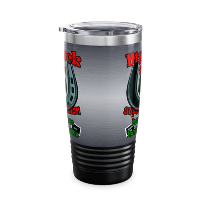 my luck - Ringneck Tumbler, 20oz (brushed nickel)