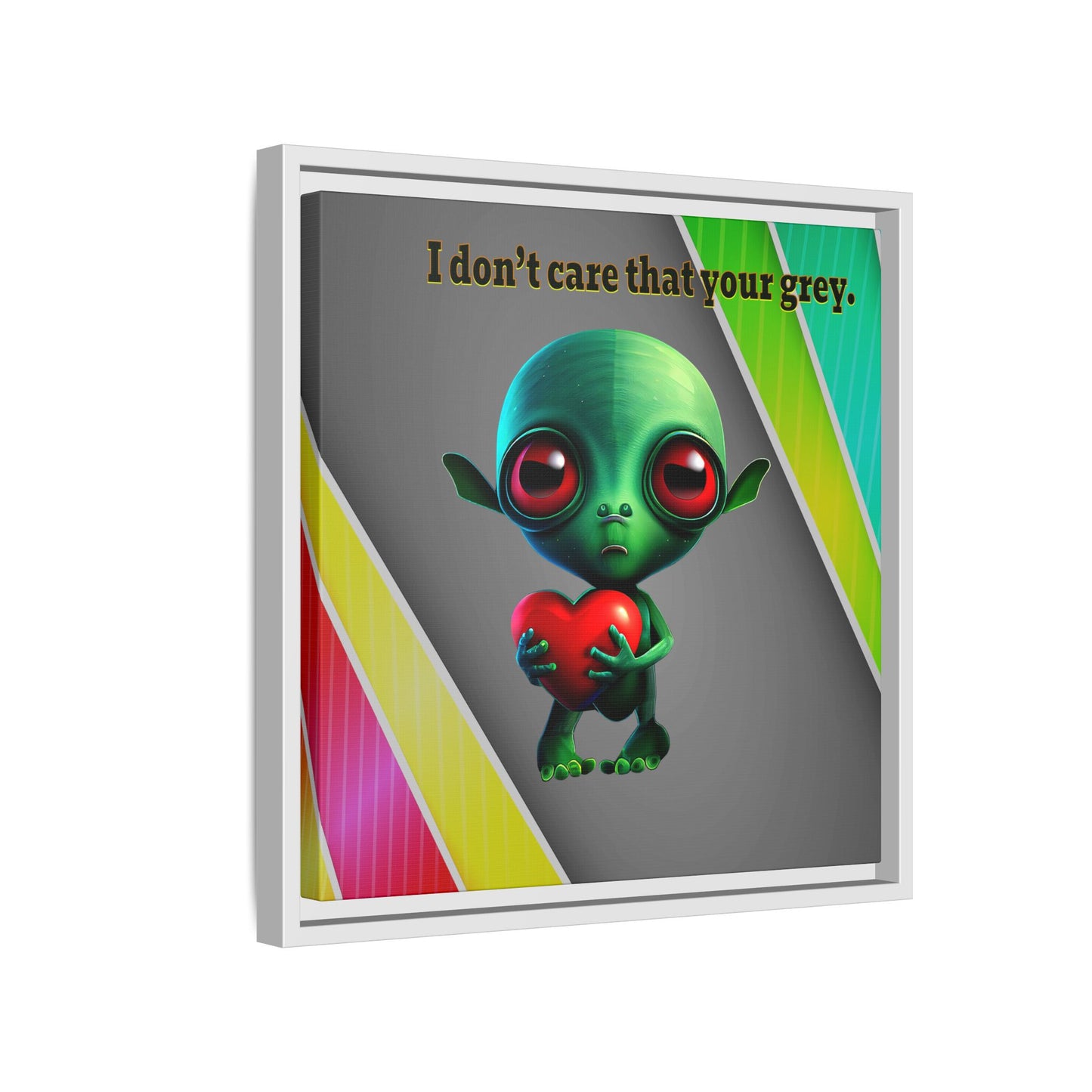 I don't care that your grey - framed canvas art (rainbow split)