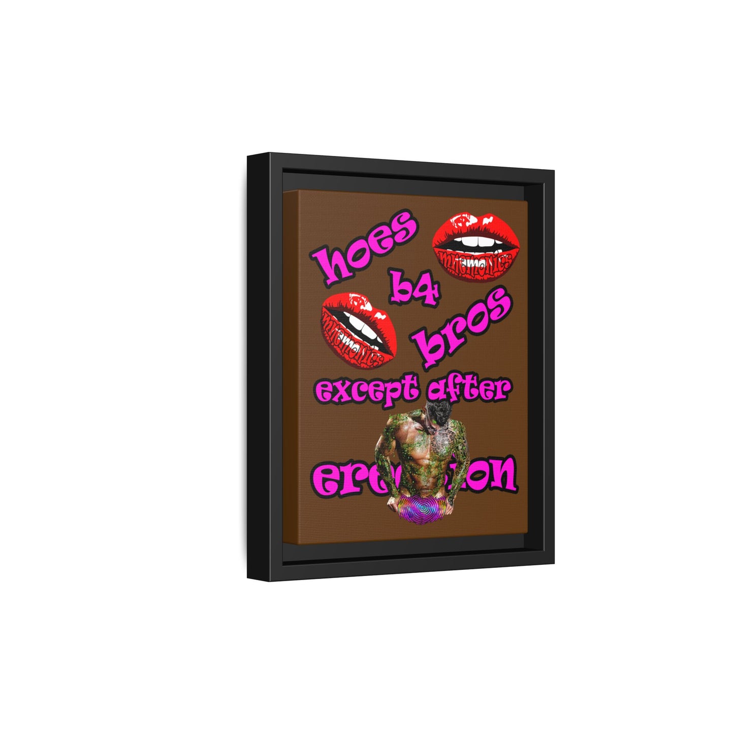hoes b4 bros - framed canvas art (brown)