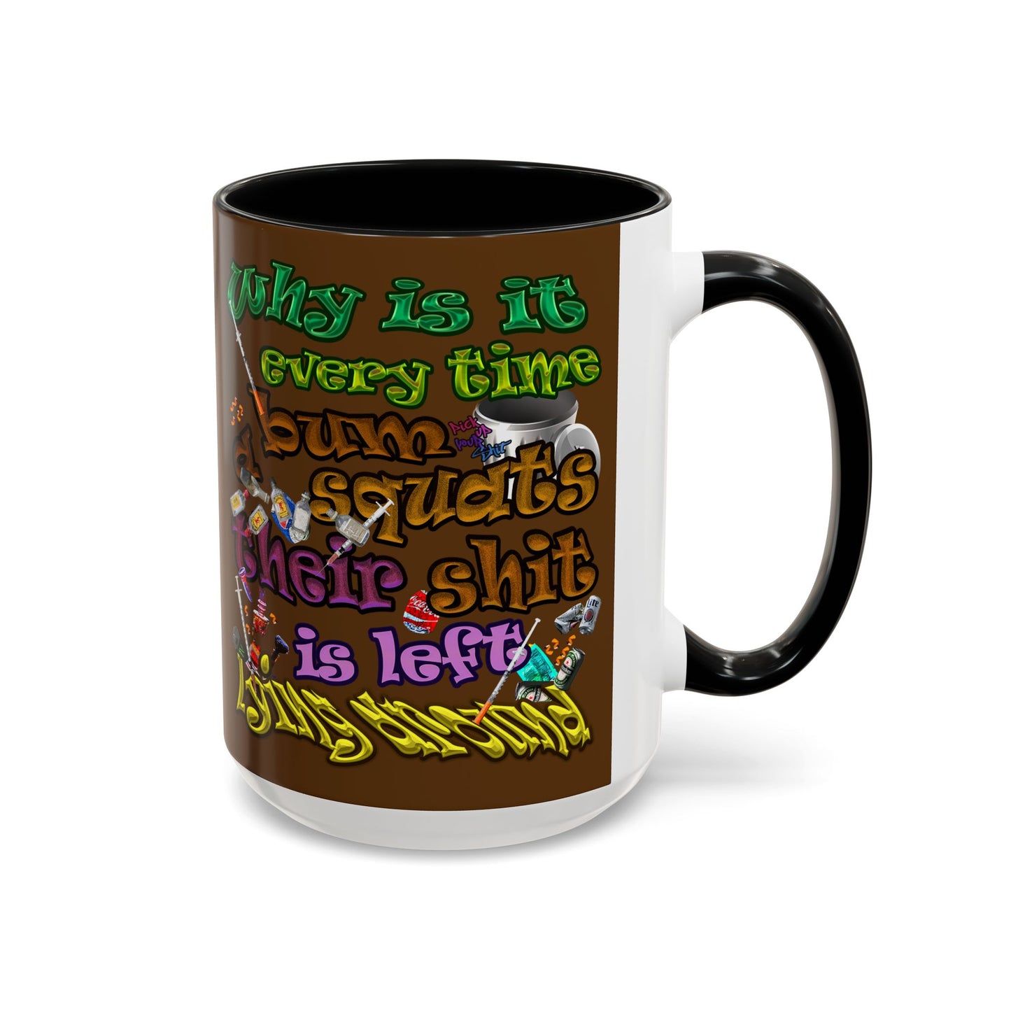 the bum's shit - Accent Mug (brown)