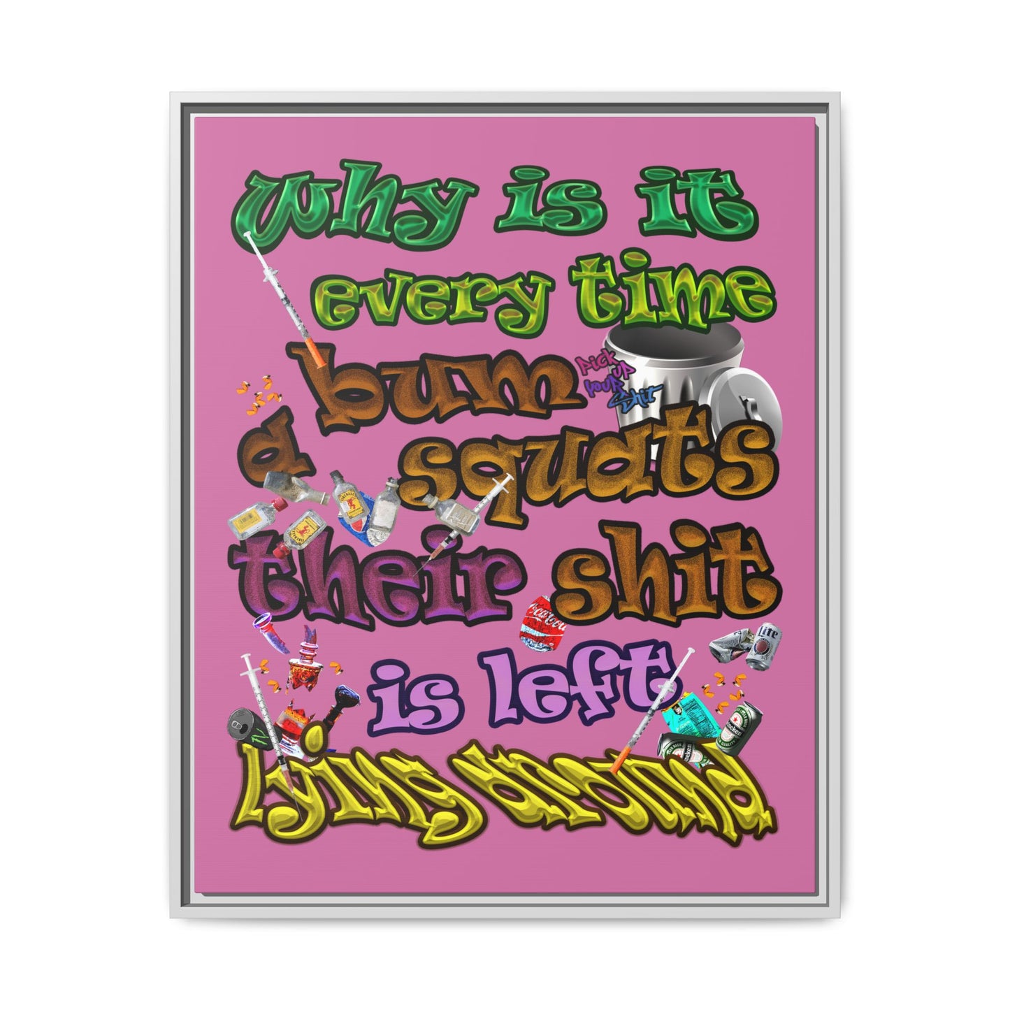 the bum's shit - framed canvas art (light pink)