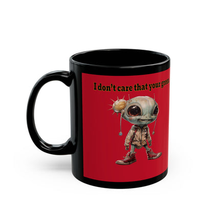 I don't care that your grey - Black Mug (dark red)