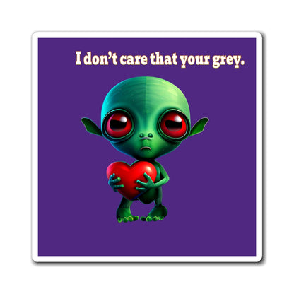 I don't care that your grey - Magnets - (purple)