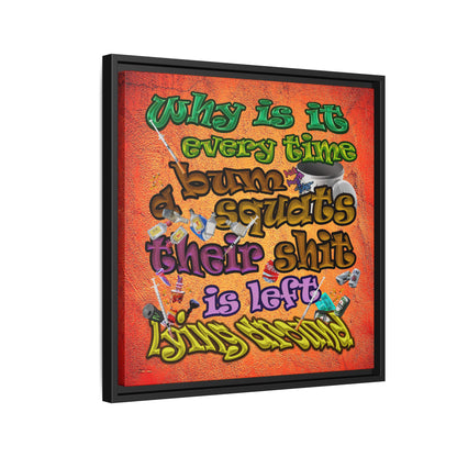 the bum's shit - framed canvas art (burnt orange)