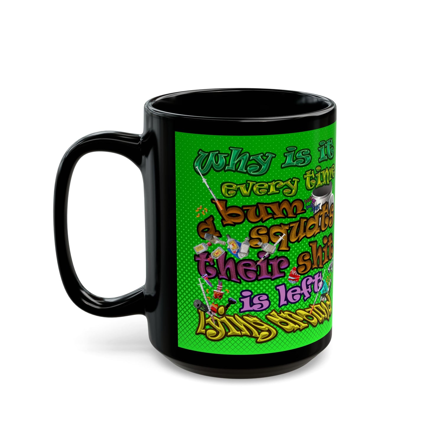 the bum's shit - Black Mug (logo green)
