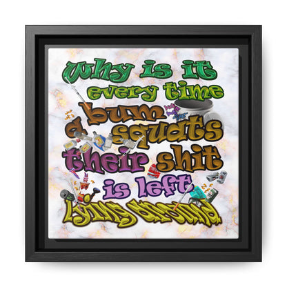 the bum's shit - framed canvas art (white marble)