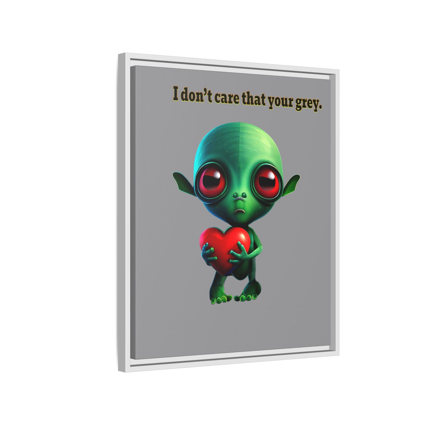 I don't care that your grey - framed canvas art (grey)