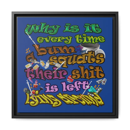 the bum's shit - framed canvas art (dark blue)