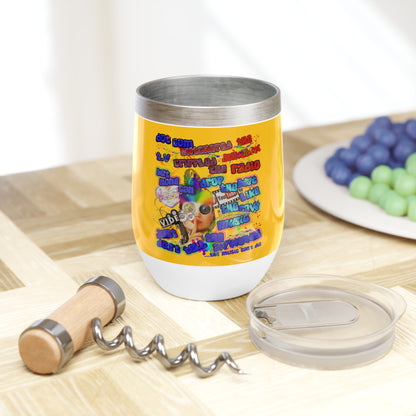 drop the beat - Chill Wine Tumbler (yellow)