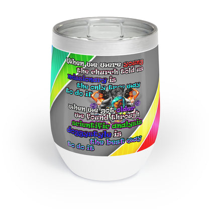 doggystyle - Chill Wine Tumbler (rainbow split)
