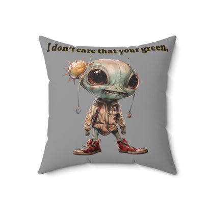 I don't care that your grey - Spun Polyester Square Pillow - (grey)