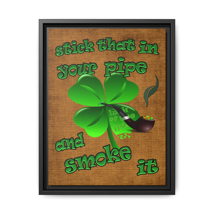 stick that in your pipe and smoke it - framed canvas art (brown papyrus)