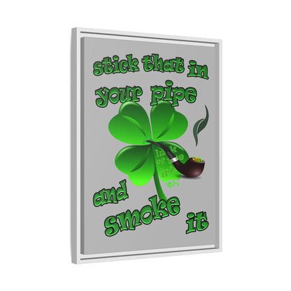 stick that in your pipe and smoke it - framed canvas art (light grey)