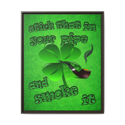 stick that in your pipe and smoke it - framed canvas art (green turf)