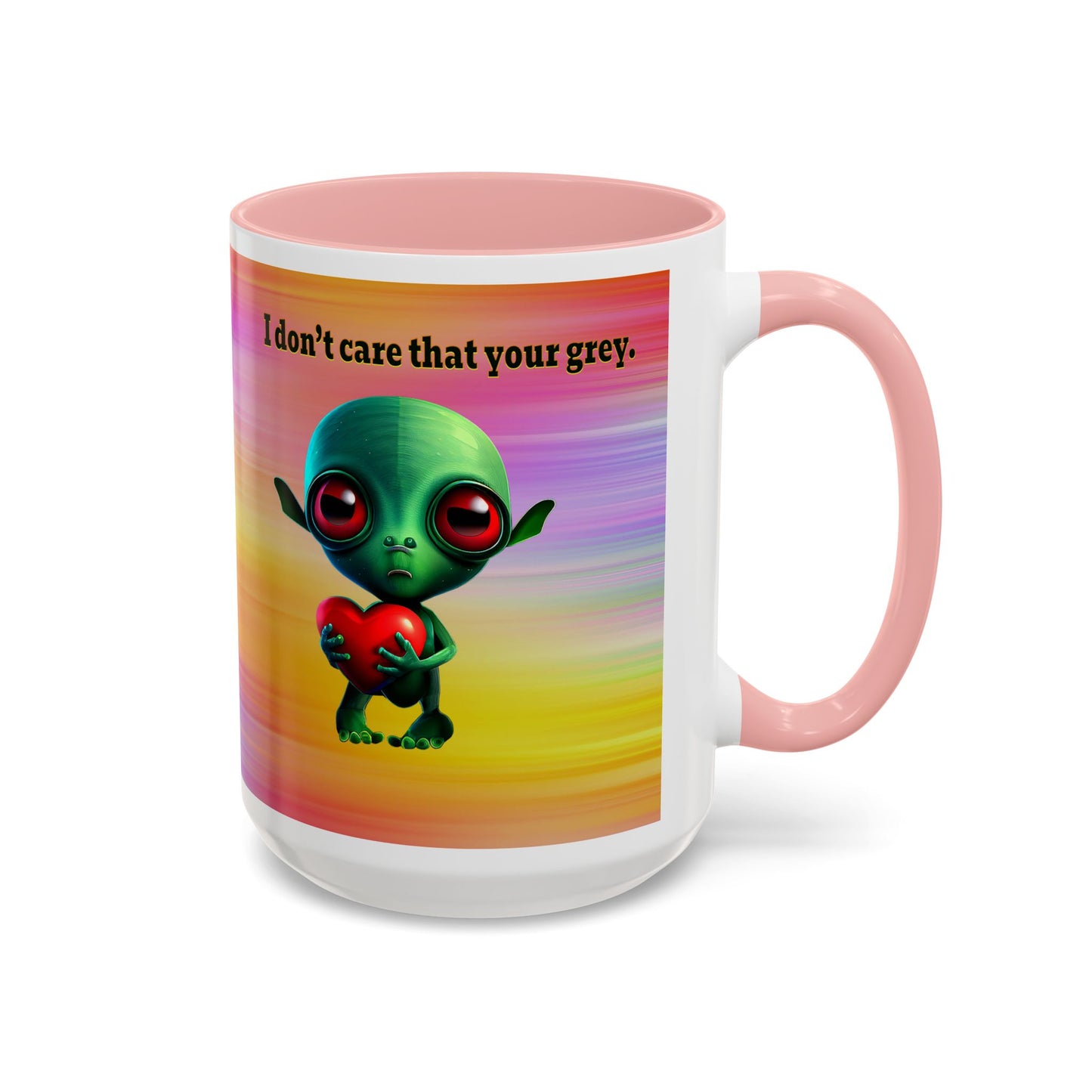 I don't care that your grey - Accent Mug (color blur)
