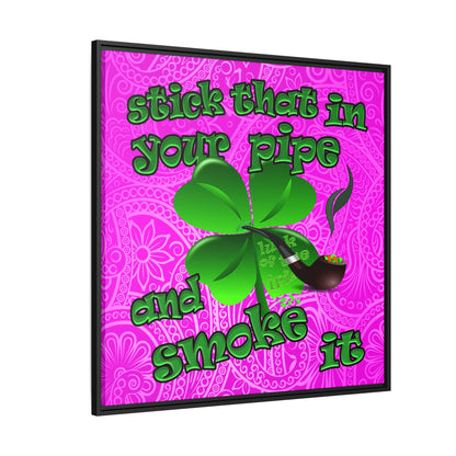 stick that in your pipe and smoke it - framed canvas art (pink swirl)