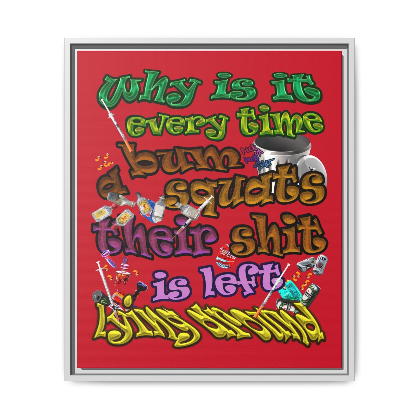 the bum's shit - framed canvas art (dark red)