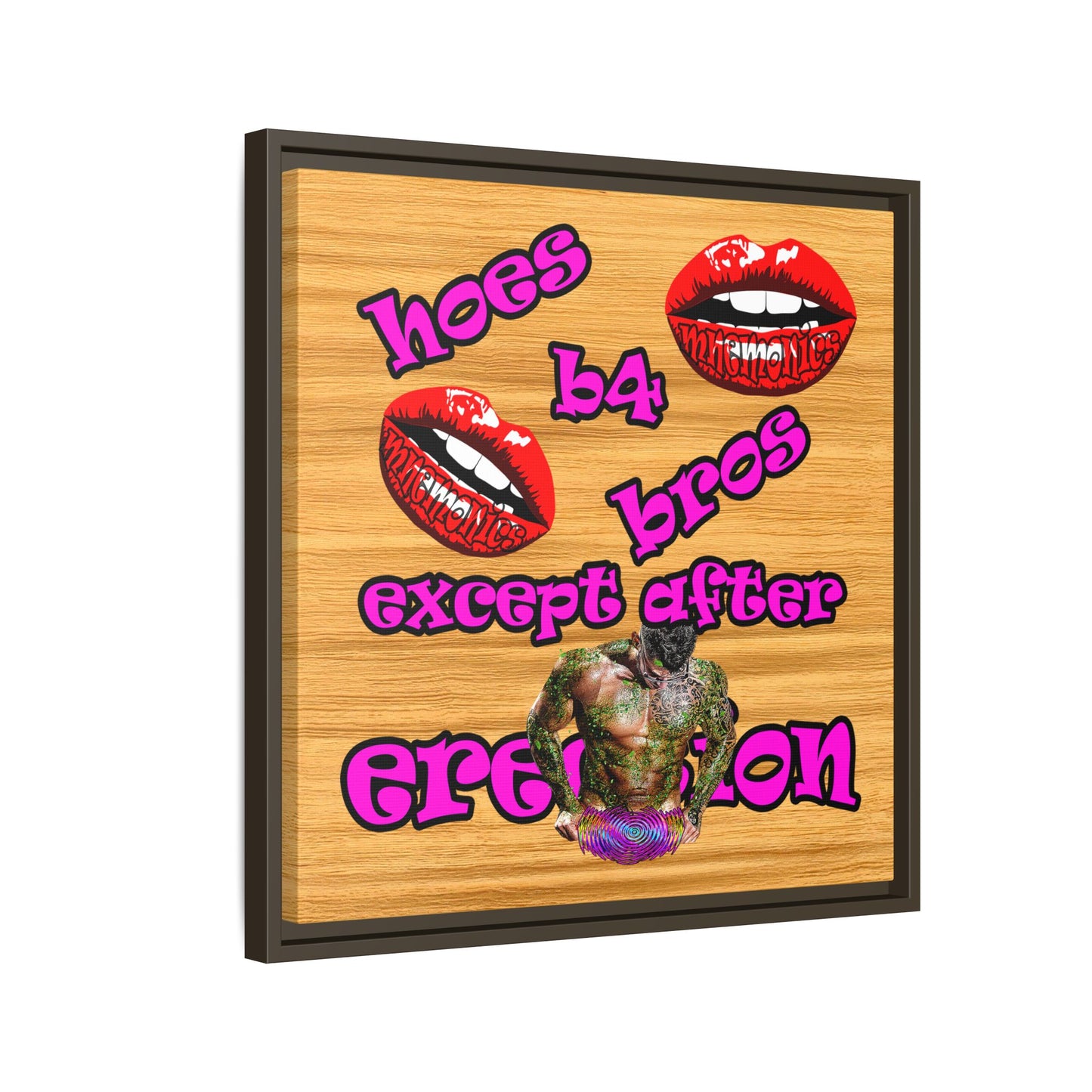 hoes b4 bros - framed canvas art (butterscotch wood finish)