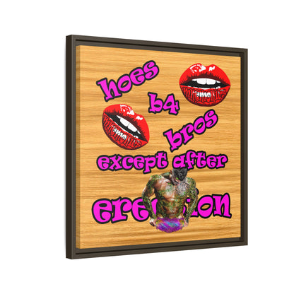 hoes b4 bros - framed canvas art (butterscotch wood finish)