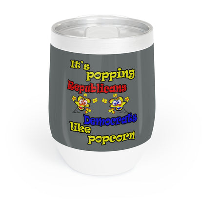 popping like popcorn - Chill Wine Tumbler (dark grey)