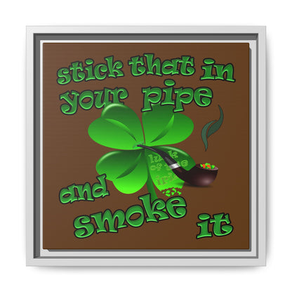 stick that in your pipe and smoke it - framed canvas art (brown)