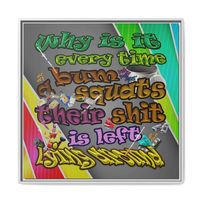 the bum's shit - framed canvas art (rainbow split)