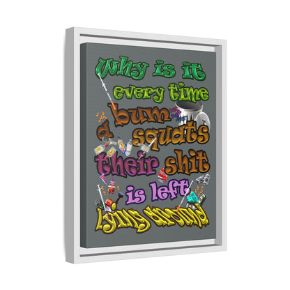 the bum's shit - framed canvas art (dark grey)