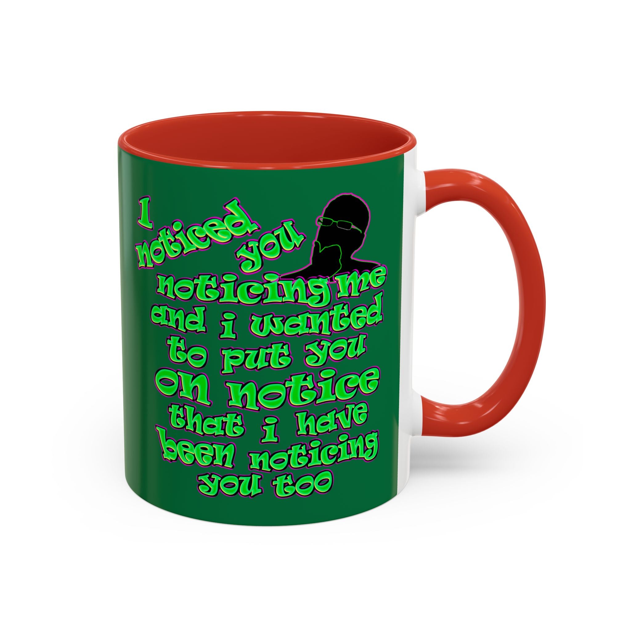 noticed you noticing - Accent Mug (dark green)