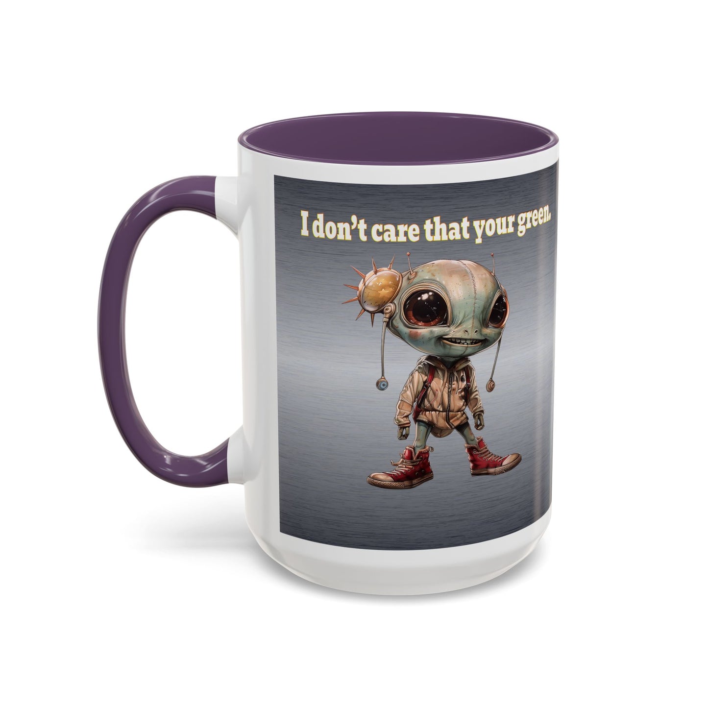 I don't care that your grey - Accent Mug (brushed nickel)