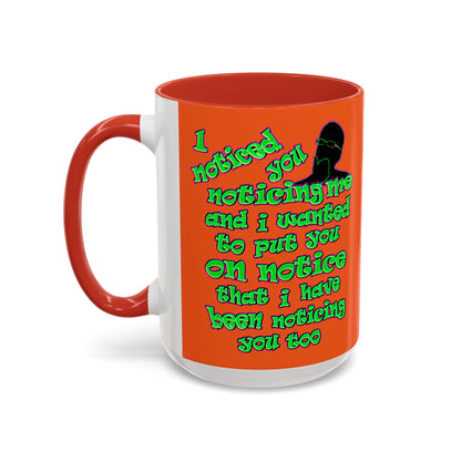 noticed you noticing - Accent Mug (orange)