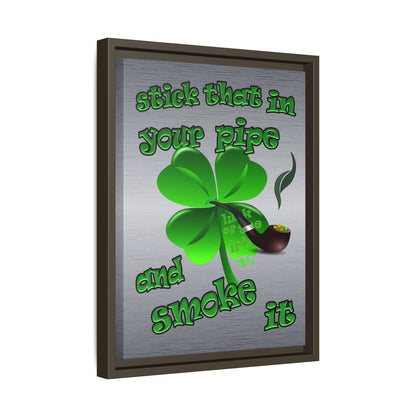 stick that in your pipe and smoke it - framed canvas art (brushed nickel)