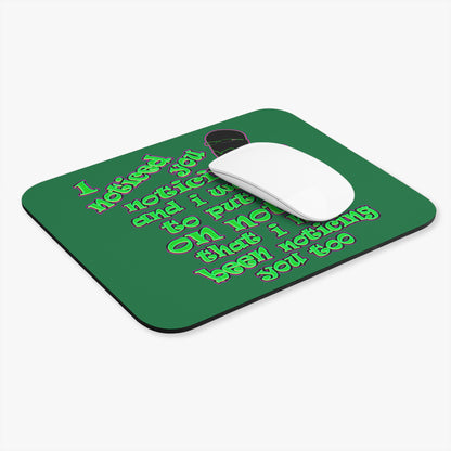 noticed you noticing - Mouse Pad (Rectangle) (dark green)
