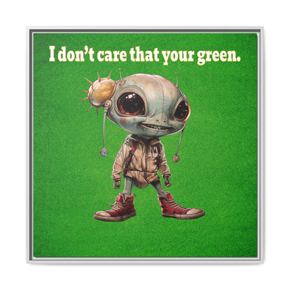 I don't care that your green - framed canvas art (green turf)