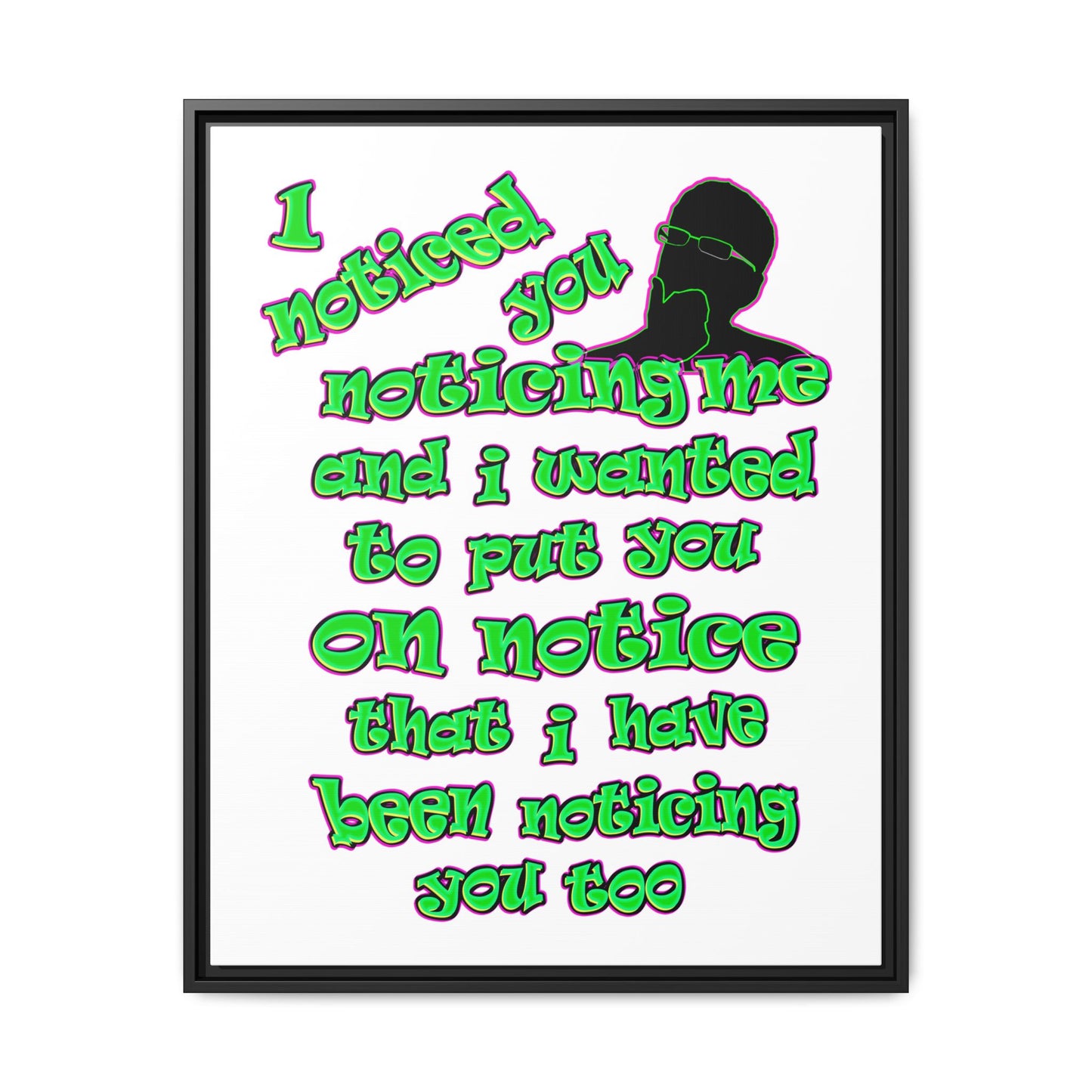 noticed you noticing - framed canvas art (white)