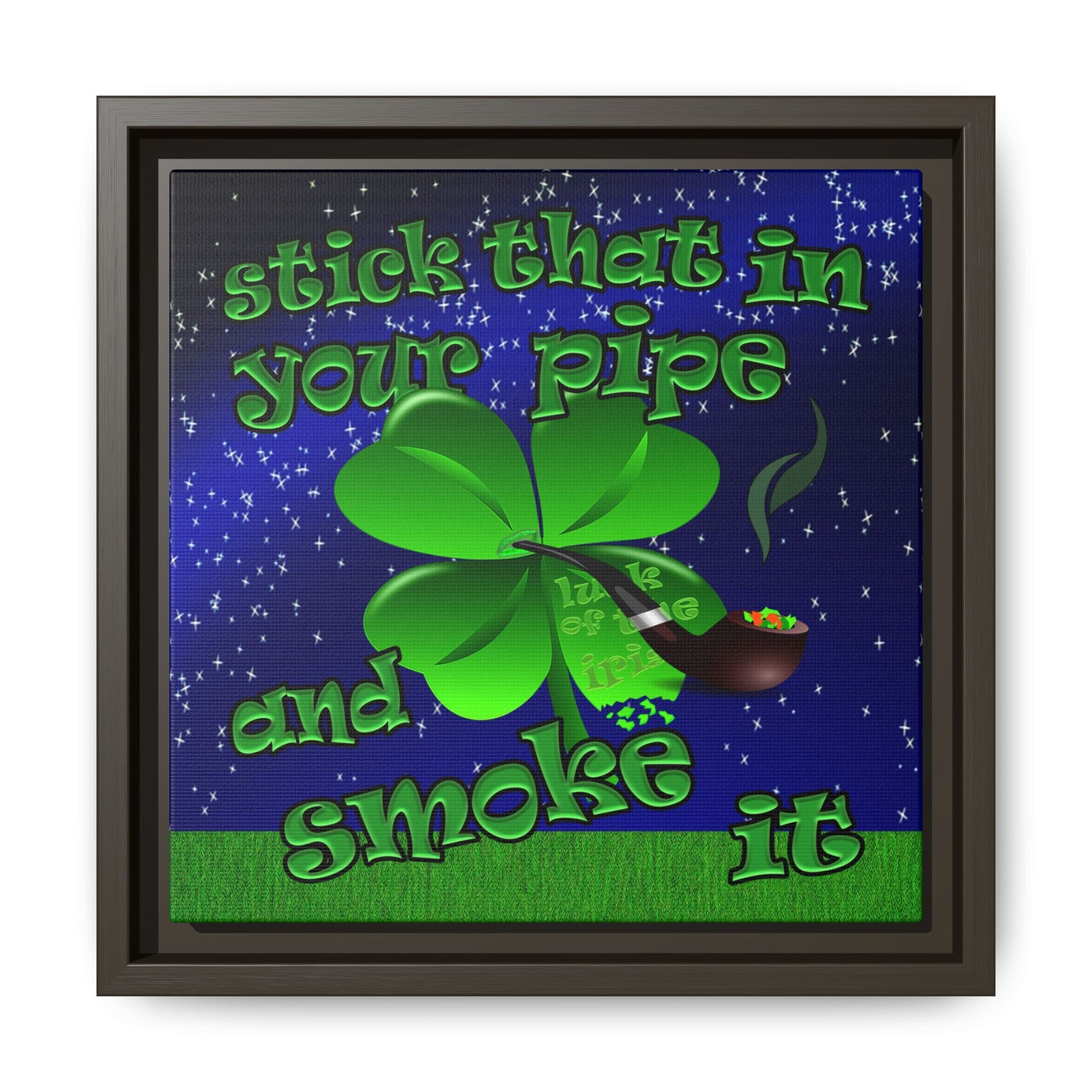 stick that in your pipe and smoke it - framed canvas art ('snoops' background)