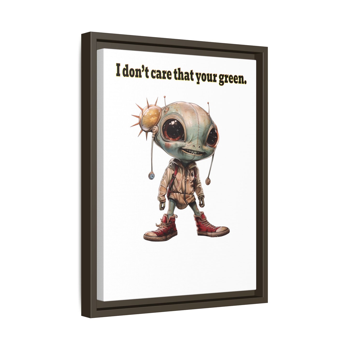 I don't care that your green - framed canvas art