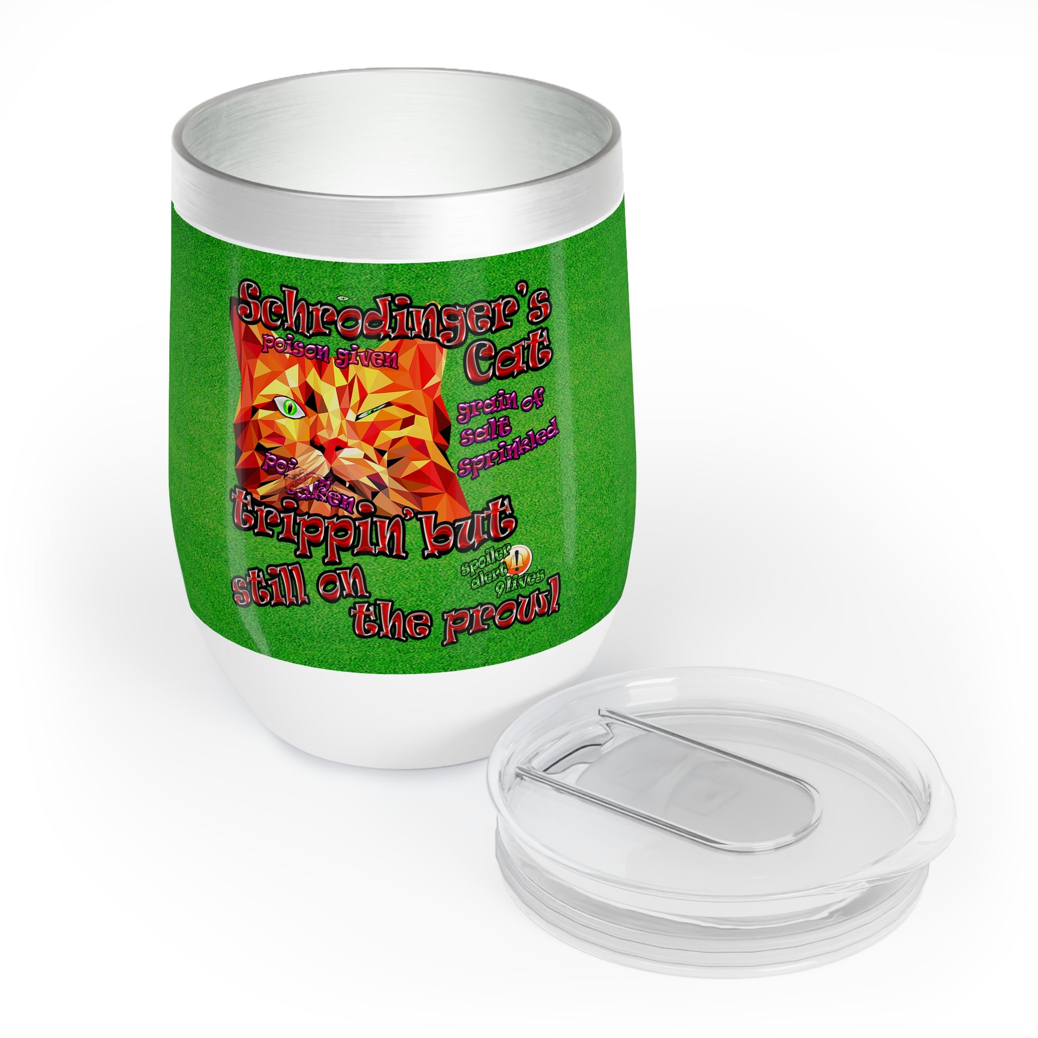 schrodinger's cat - Chill Wine Tumbler (green turf)