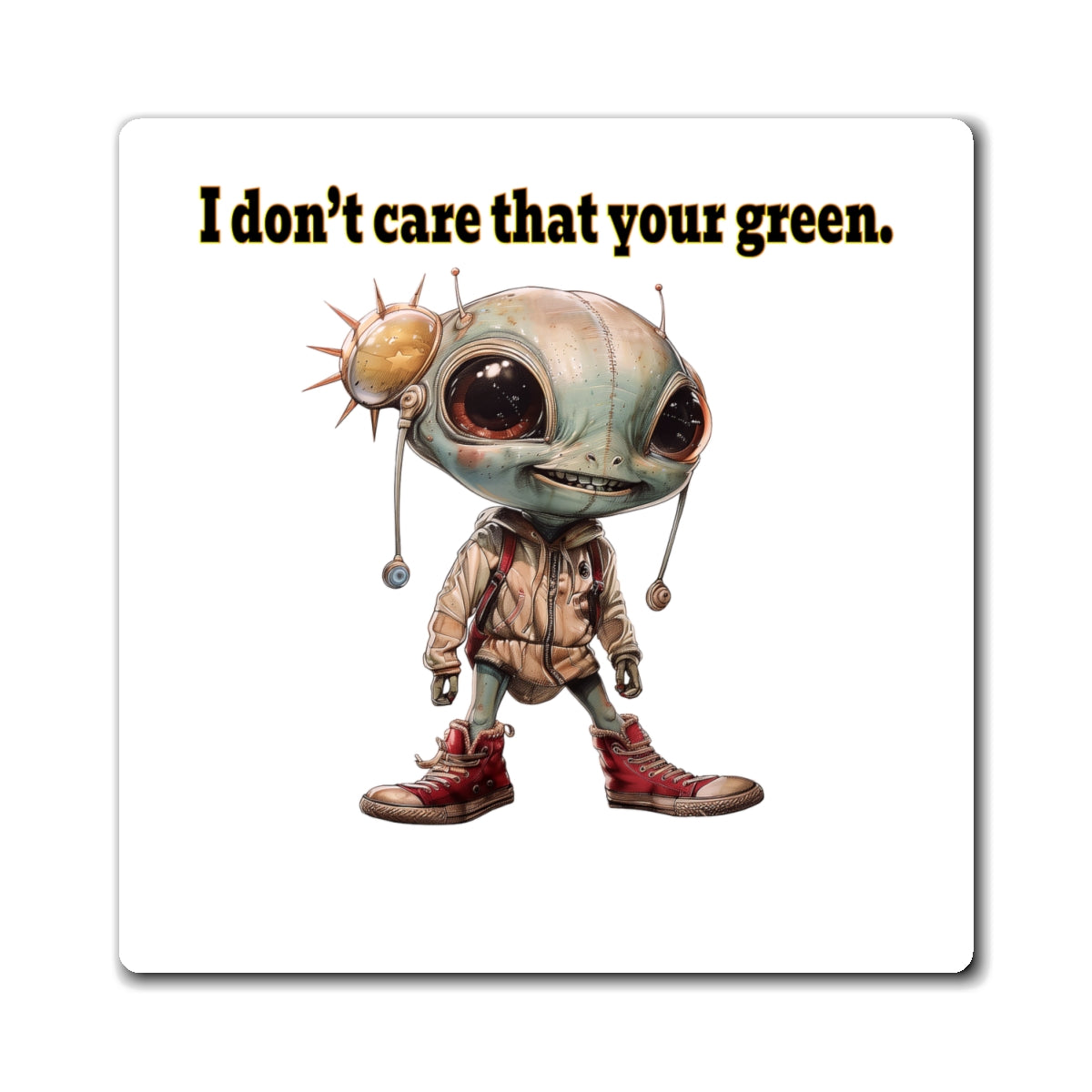 I don't care that your green - Magnets - (white)