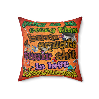 the bum's shit - Faux Suede Square Pillow - (burnt orange)