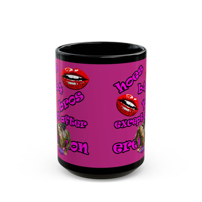hoes b4 bros - Black Mug (pink)
