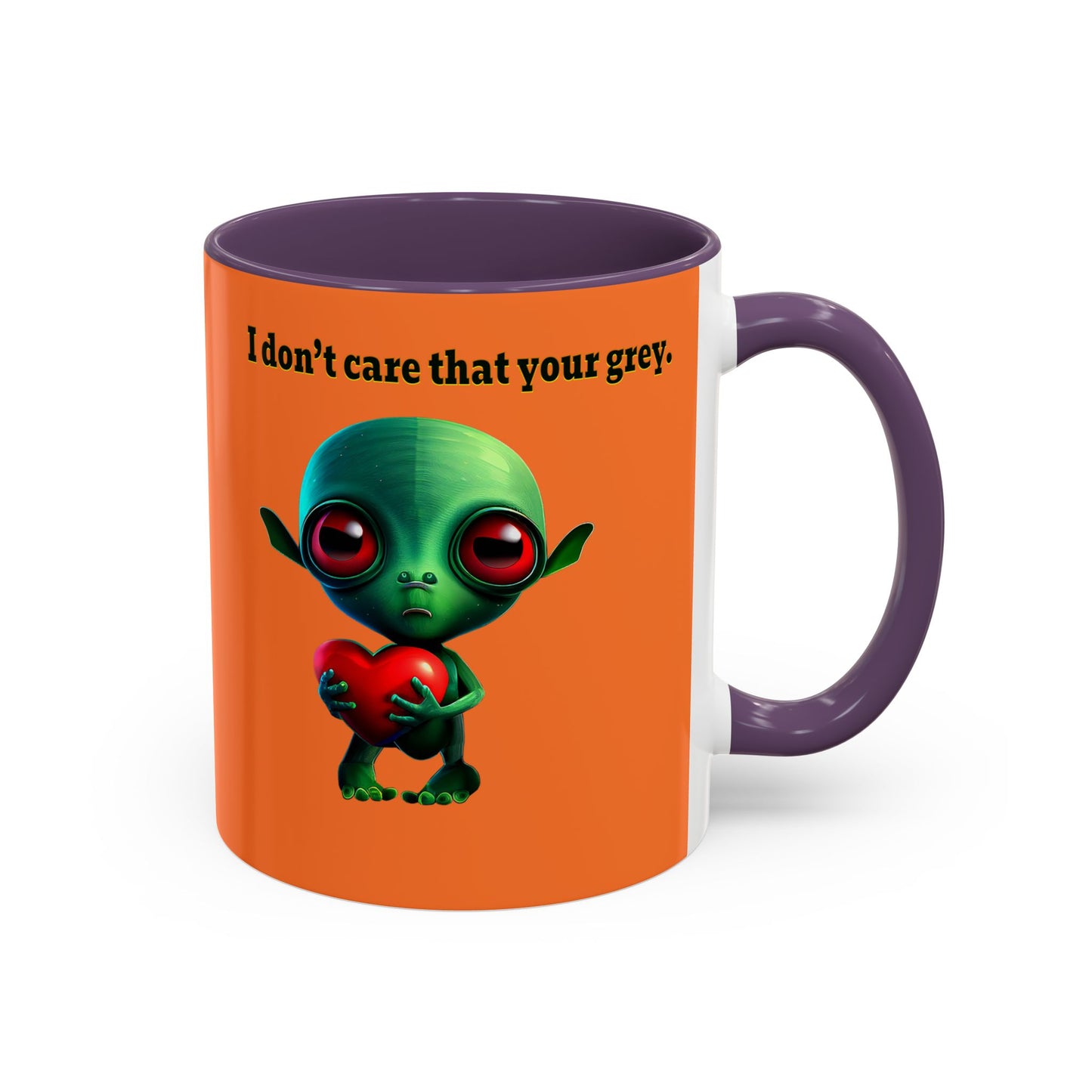 I don't care that your grey - Accent Mug (crusta)
