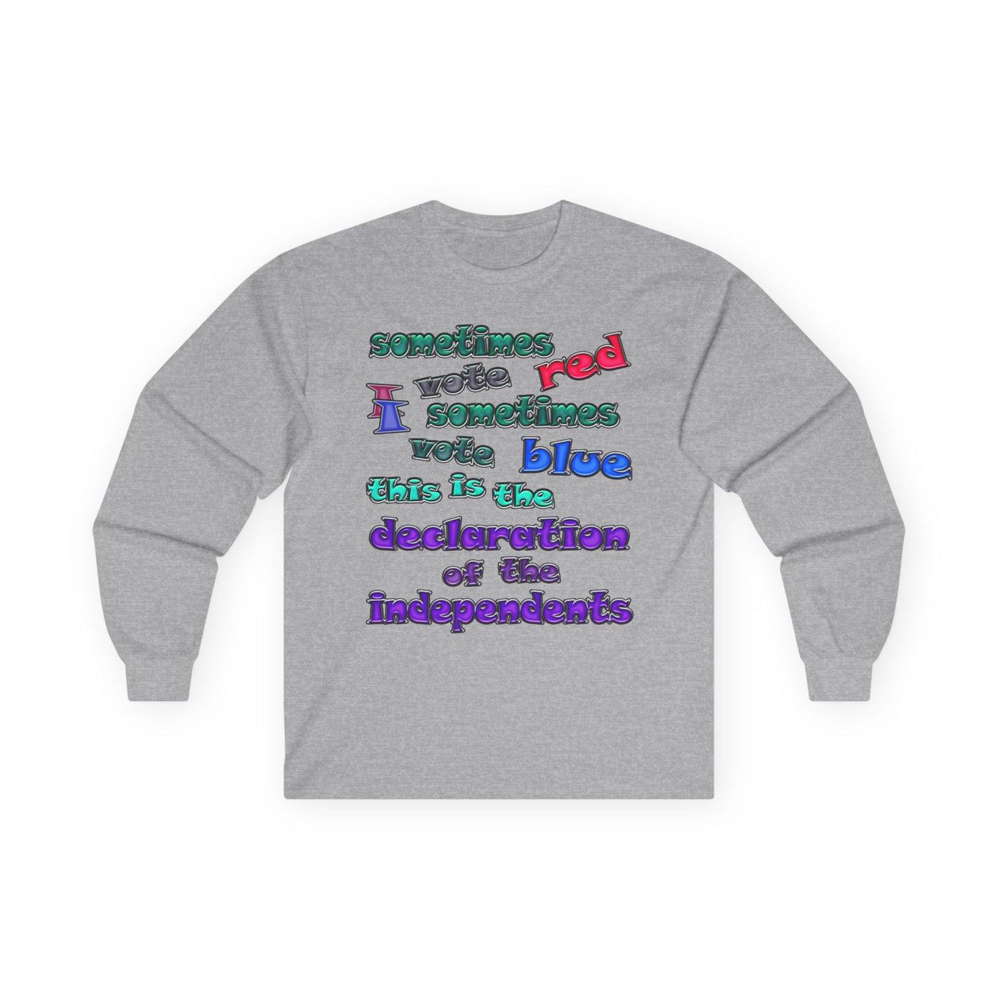 declaration of the independents - Ultra Cotton Long Sleeve Tee