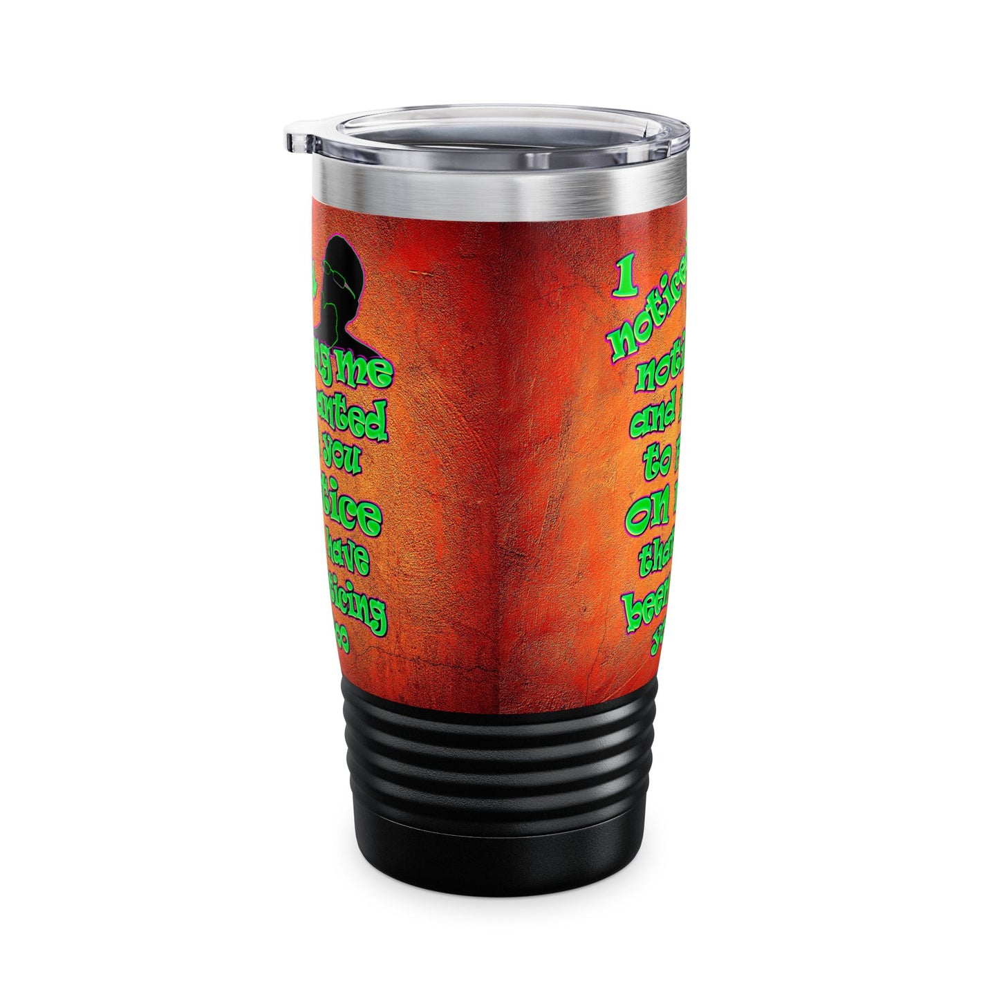 noticed you noticing - Ringneck Tumbler, 20oz (burnt orange)