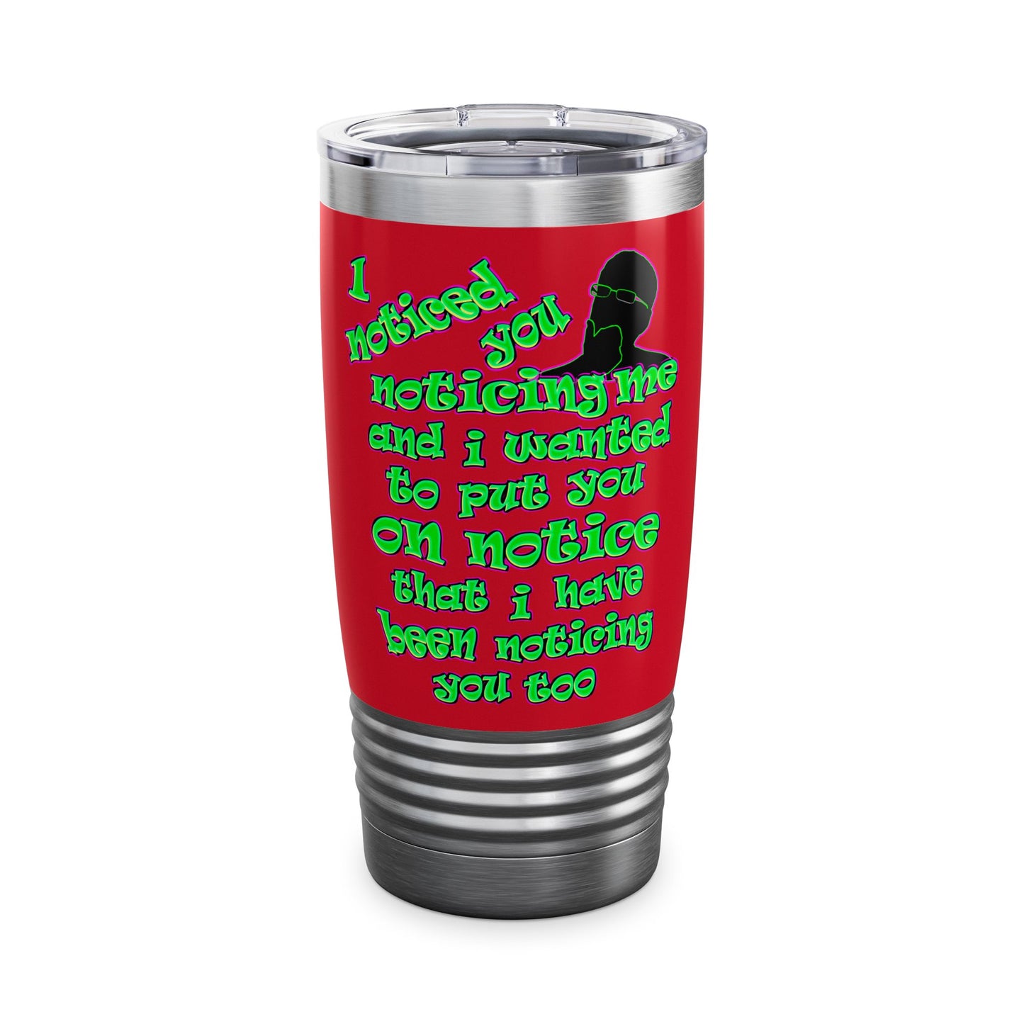 noticed you noticing - Ringneck Tumbler, 20oz (dark red)