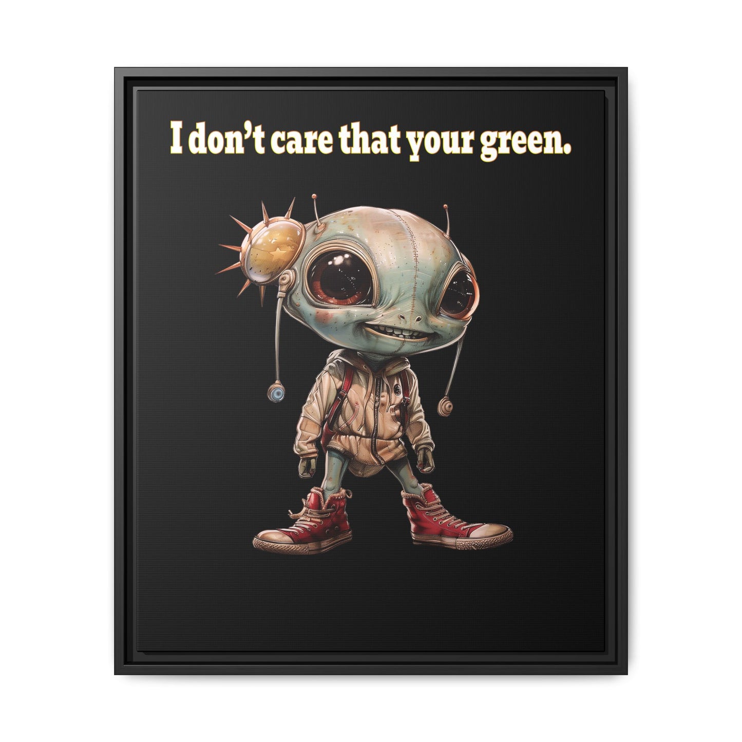 I don't care that your green - framed canvas art (black)