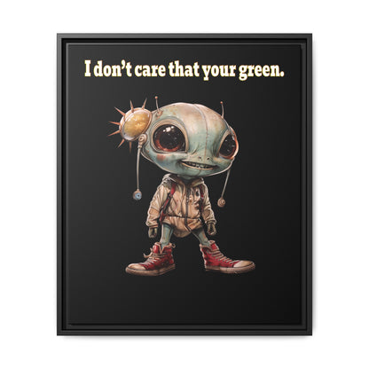 I don't care that your green - framed canvas art (black)